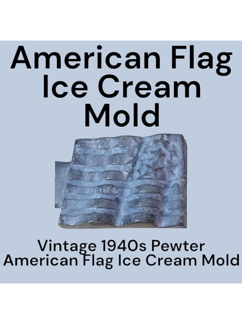Vintage 1940s Pewter American Flag Ice Cream Mold